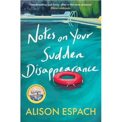 Notes on Your Sudden Disappearance, Taschenbuch von Alison Espach, Orion Publishing Group, 978-1-399-63547-9