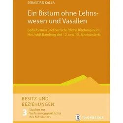 Ein Bistum ohne Lehnswesen und Vasallen, Fachbücher von Sebastian Kalla
