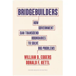 Bridgebuilders, Sachbücher von William D. Eggers, Donald F. Kettl