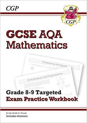 CGP Books - New GCSE Maths AQA Grade 8-9 Targeted Exam Practice Workbook (includes Answers) - Preis vom 09.10.2026 07:28:09 h