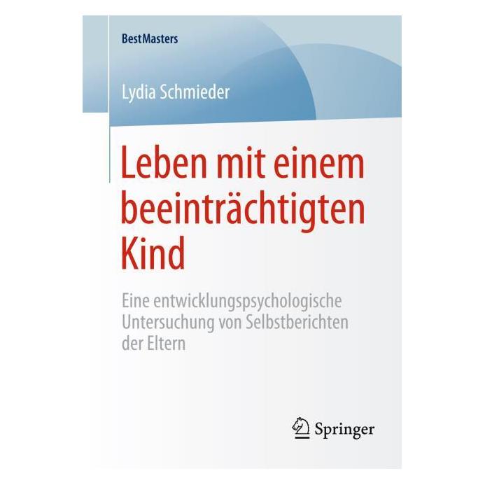 Springer Leben mit einem beeinträchtigten Kind (Deutsch, Softcover, Lydia Schmieder) (8809569)