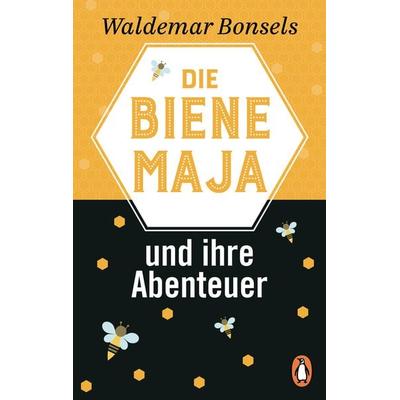 Die Biene Maja und ihre Abenteuer, Taschenbuch von Waldemar Bonsels, Penguin, 978-3-328-10263-2