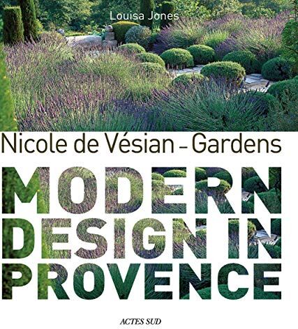 Louisa Jones - Nicole de Vésian, gardens : modern design in Provence - Preis vom 12.10.2026 11:37:12 h
