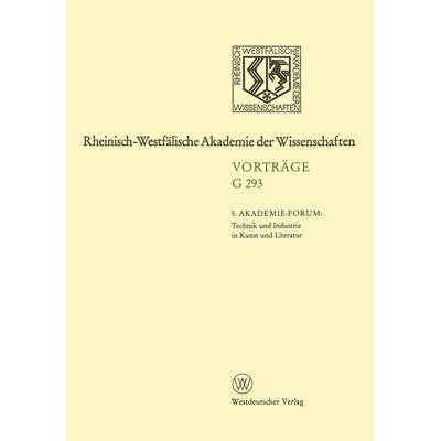 5. Akademie-Forum Technik und Industrie in Kunst und Literatur, Taschenbuch von Volker Neuhaus,Klaus Wolfgang Niemöller,Hans Schadewaldt, VS Verlag