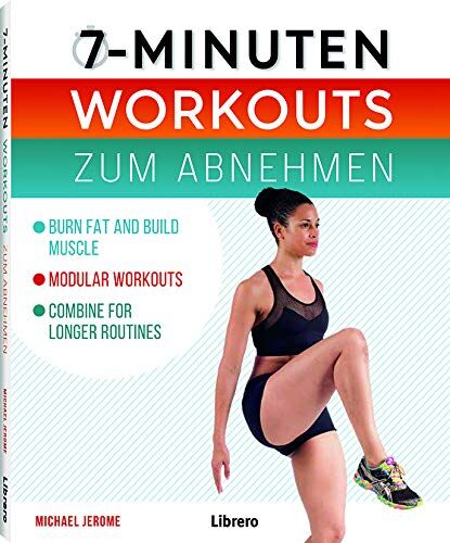 Michael Jerome - 7-MINUTEN-WORKOUTS ZUM ABNEHMEN: Verbrenne Fett und baue Muskulatur auf - Preis vom 09.10.2026 07:28:09 h