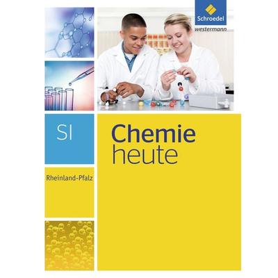 Chemie heute. Schulbuch. Sekundarstufe 1. Rheinland-Pfalz, Gebundene Ausgabe von , Schroedel