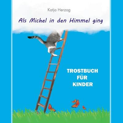 Als Michel in den Himmel ging - Katja Herzog, Audio, 9783989832633