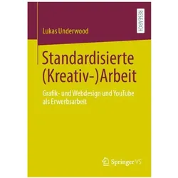 Standardisierte (Kreativ-)Arbeit, Fachbücher von Lukas Underwood