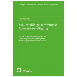 Zukunftsfähige Kommunale Abwasserbeseitigung, Fachbücher von Henrik Fischer
