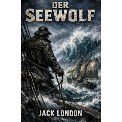 Klassiker / Der Seewolf, Taschenbuch von Jack London, Epubli, 978-3-565-13437-3