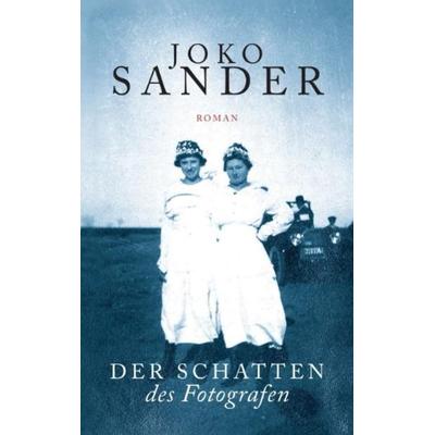 Der Schatten des Fotografen, Taschenbuch von Joko Sander, Tredition, 978-3-86850-916-8