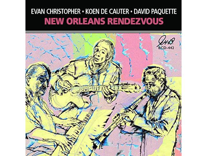 Christopher, Evan & Koen De Cauter, - New Orleans Rendezvous