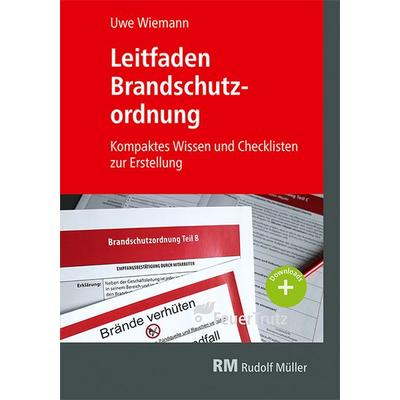 Leitfaden Brandschutzordnung, Taschenbuch von Uwe Graf Wiemann, RM Rudolf Müller Medien GmbH & Co. KG, 978-3-481-04626-2