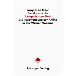 Freud - von der Akropolis zum Sinai, Fachbücher von Jacques Le Rider