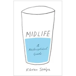 Midlife, Fachbücher von Kieran Setiya