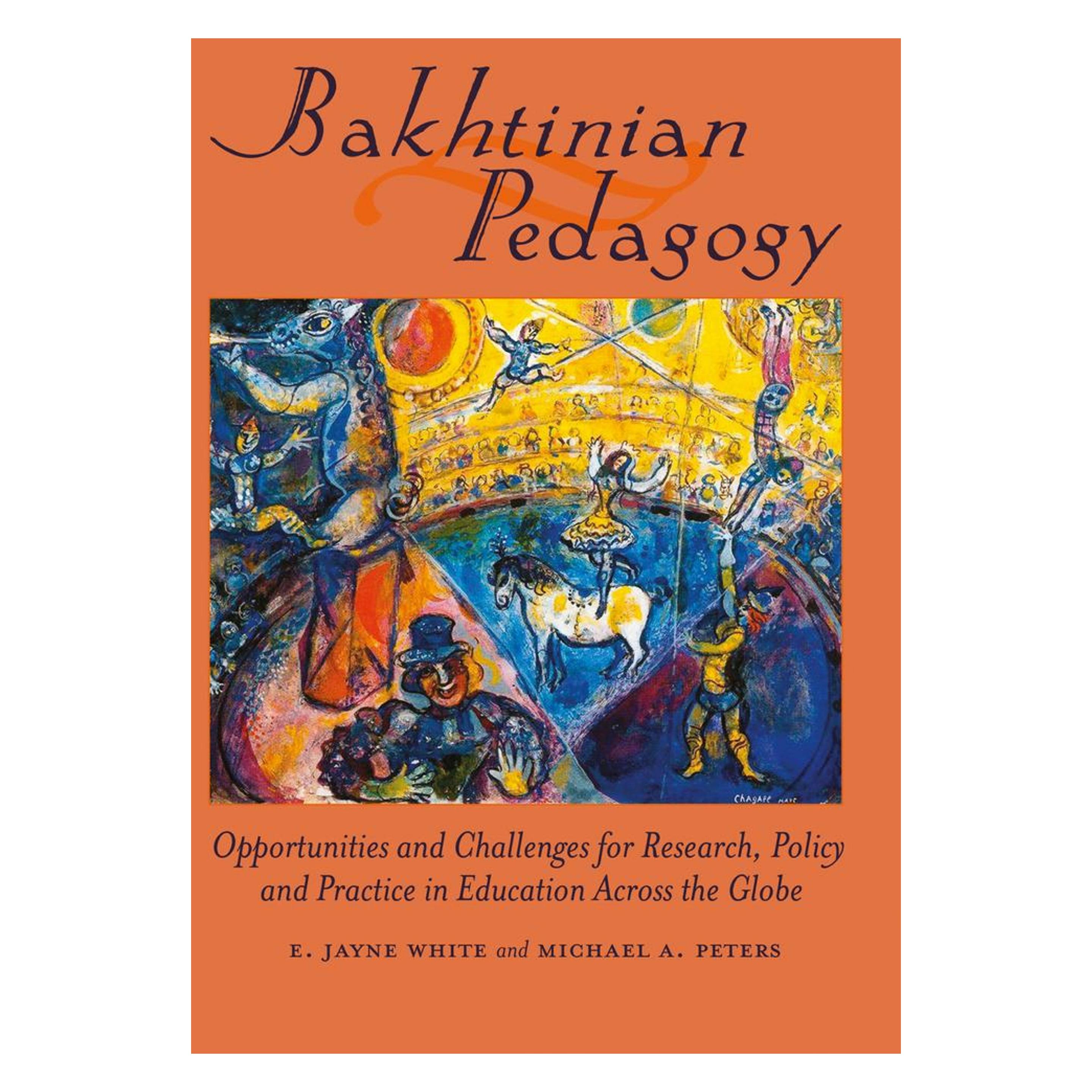 Peter Lang Bakhtinian Pedagogy (Englisch, Softcover, Adrian Peters, E. Jayne White, Michael Peters) (56021360)