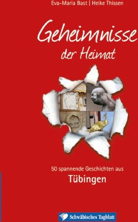 Eva-Maria Bast - Tübingen; Geheimnisse der Heimat: 50 spannende Geschichten aus Tübingen - Preis vom 12.10.2026 11:37:12 h
