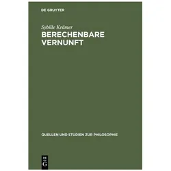 Krämer:Berechenbare Vernunft, Sachbücher von Sybille Krämer