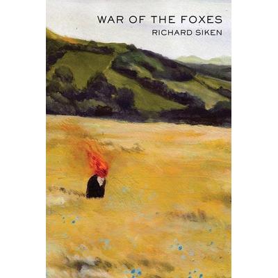 War of the Foxes, Taschenbuch von Richard Siken, Ingram Publishers Services, 978-1-55659-477-9