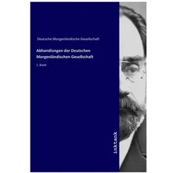 Abhandlungen der Deutschen Morgenländischen Gesellschaft, Sachbücher von Deutsche Morgenlandische Gesellschaft