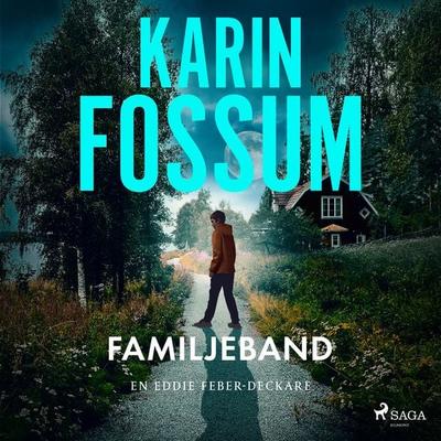 Familjeband - Karin Fossum, Audio, 9788727186191