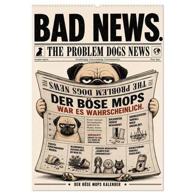 Der böse Mops war es wahrscheinlich. (Wandkalender 2027 DIN A2 hoch), CALVENDO Monatskalender