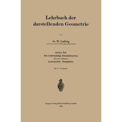 Das rechtwinklige Zweitafelsystem, Taschenbuch von W. Ludwig, Springer Berlin, 978-3-662-42745-3