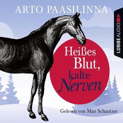 Heißes Blut, kalte Nerven - Arto Paasilinna, Audio, 9783838776231