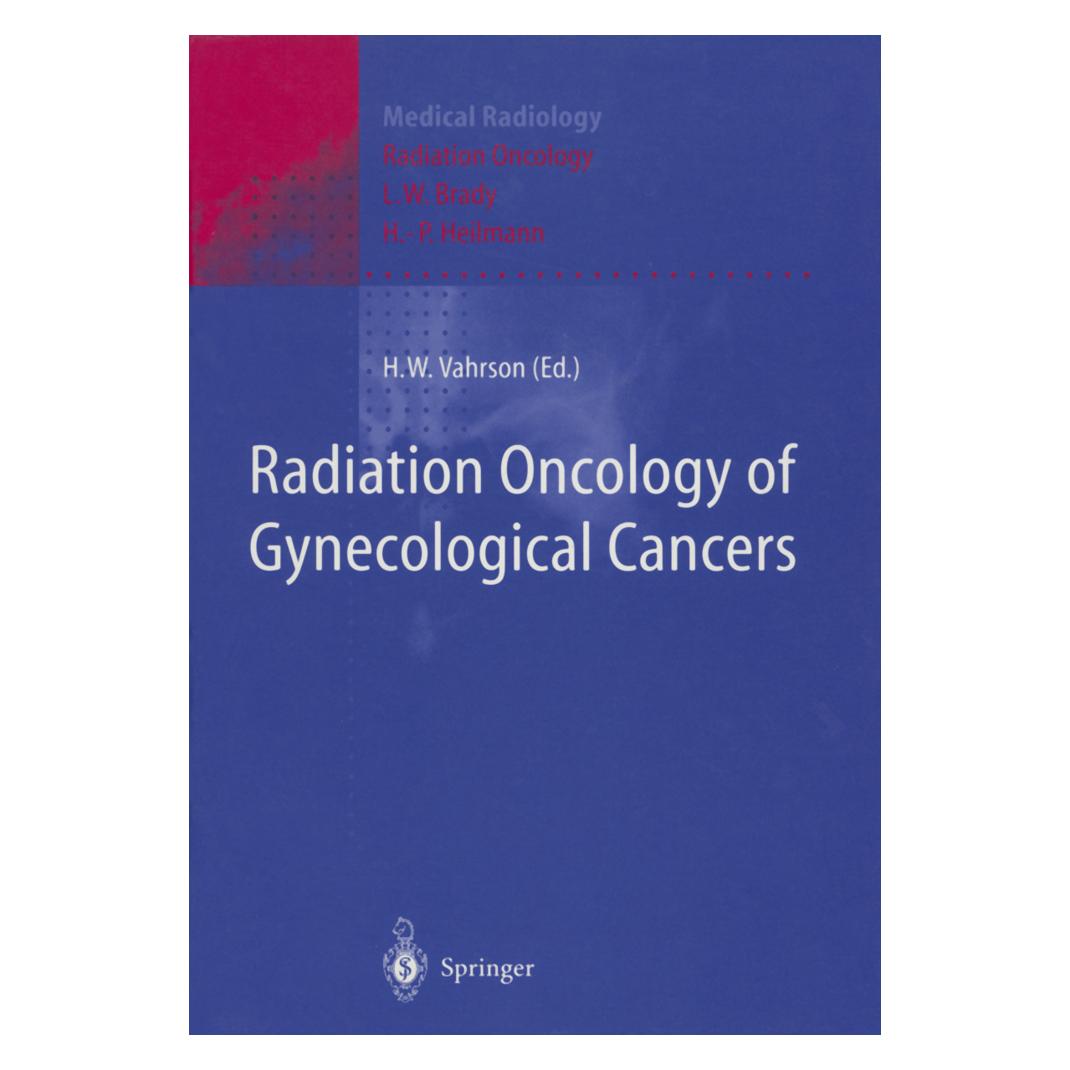 Springer Radiation Oncology of Gynecological Cancers (Englisch, Softcover, Helmut W. Vahrson) (55531068)