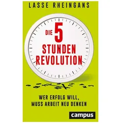 Die 5-Stunden-Revolution, Fachbücher von Lasse Rheingans