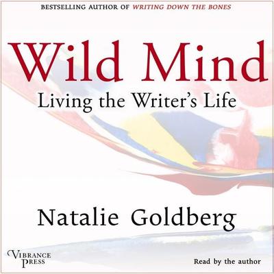 Wild Mind - Natalie Goldberg, Audio, 9798890931894