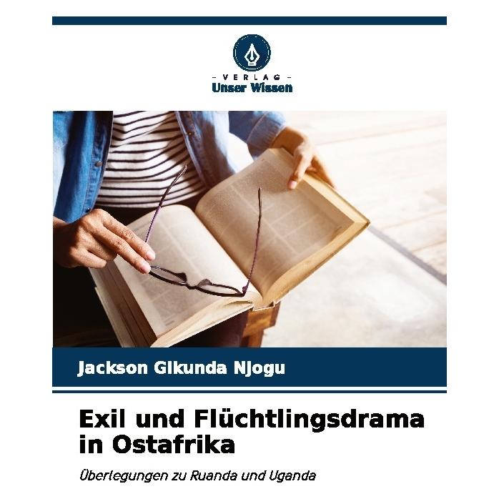 Bod Exil und Flüchtlingsdrama in Ostafrika (Deutsch, Softcover, Jackson Gikunda Njogu) (57197933)