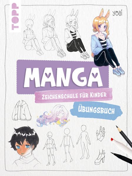 Yoai - Manga-Zeichenschule für Kinder Übungsbuch: Mit gezieltem Training Schritt für Schritt zum Mangaka - Preis vom 09.10.2026 07:28:09 h