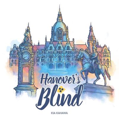 Hanover's Blind - Kia Kahawa, Audio, 4061707286568