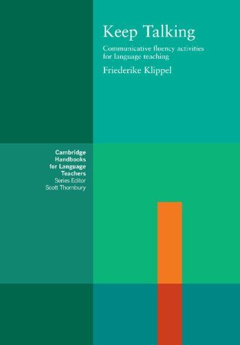 Friederike Kllippel - Keep Talking: Communicative Fluency Activities for Language Teaching (Cambridge Handbooks for Language Teachers) - Preis vom 04.10.2026 03:51:26 h