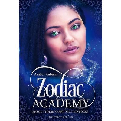 Zodiac Academy, Episode 11 - Die Kraft des Steinbocks, Taschenbuch von Amber Auburn, Rosenrot Verlag, 978-3-947099-04-7