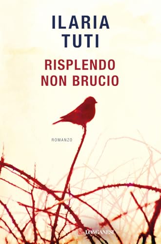 Ilaria Tuti - Risplendo non brucio (La Gaja scienza) - Preis vom 02.10.2026 23:42:20 h