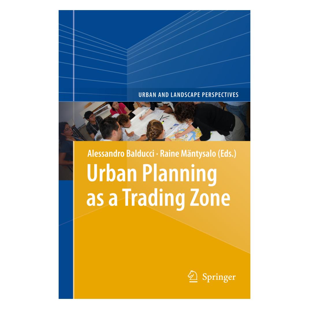 Springer Urban Planning as a Trading Zone (Englisch, Softcover, Alessandro Balducci, Raine Mäntysalo) (35232063)