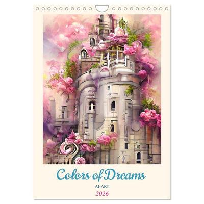 Colors of Dreams - AI-ART (Wandkalender 2026 DIN A4 hoch), CALVENDO Monatskalender