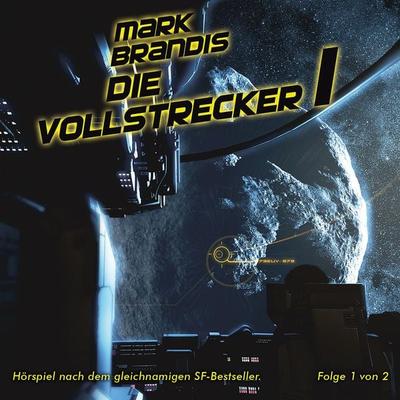 Mark Brandis: 11: Die Vollstrecker (Teil 1 Von 2) - Nikolai Michalewsky, CD, 0602527406947