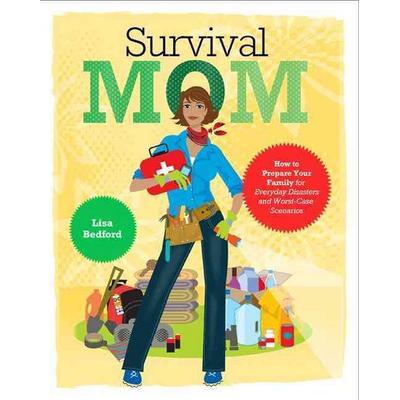 Survival Mom, Taschenbuch von Lisa Bedford, HarperCollins, 978-0-06-208946-5
