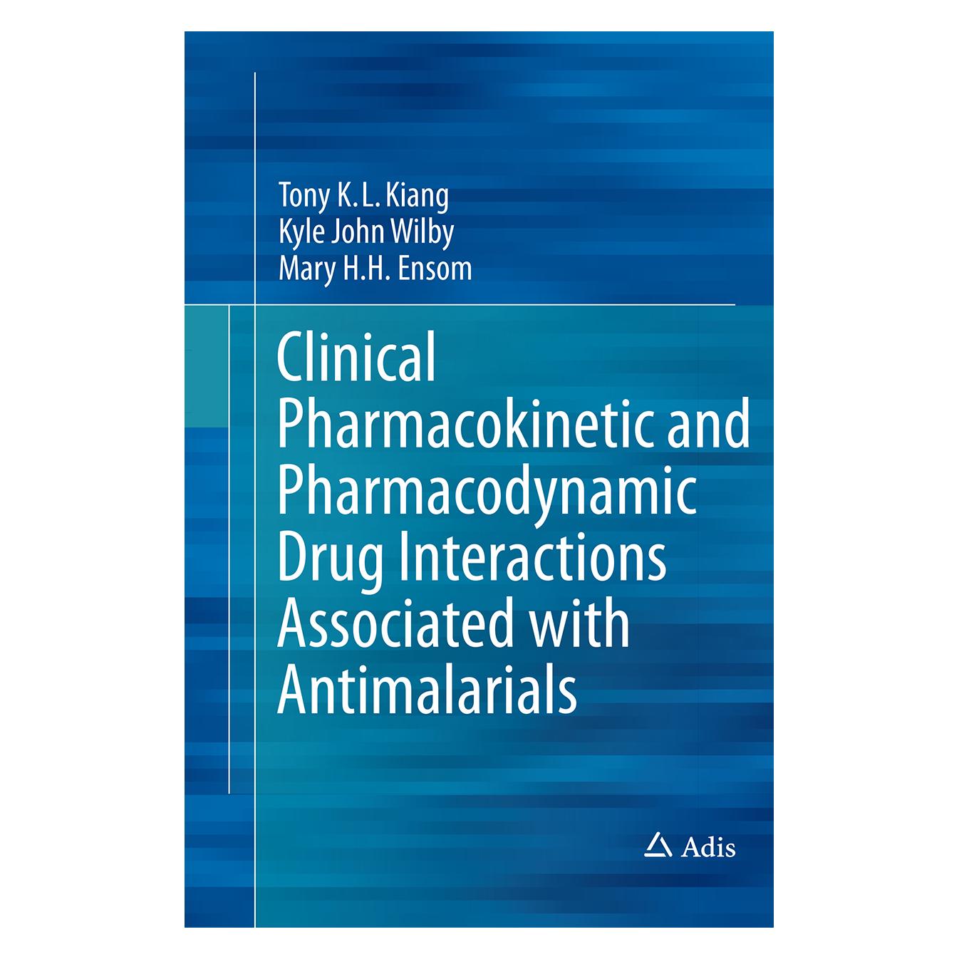 Springer Clinical Pharmacokinetic and Pharmacodynamic Drug Interactions Associated with Antimalarials (Englisch, Softcover, Kyle John Wilby, Mary H H Ensom, Tony K.L. Kiang) (55831439)