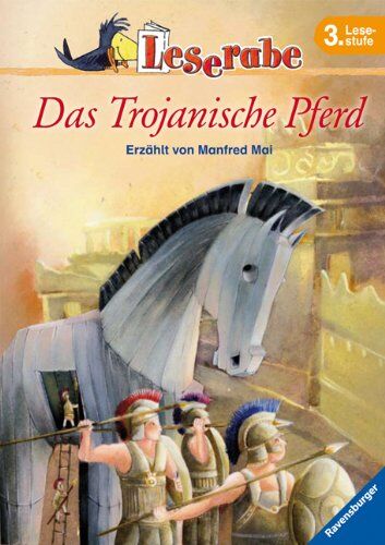 Manfred Mai - Leserabe - 3. Lesestufe: Das Trojanische Pferd - Preis vom 18.10.2026 19:22:15 h