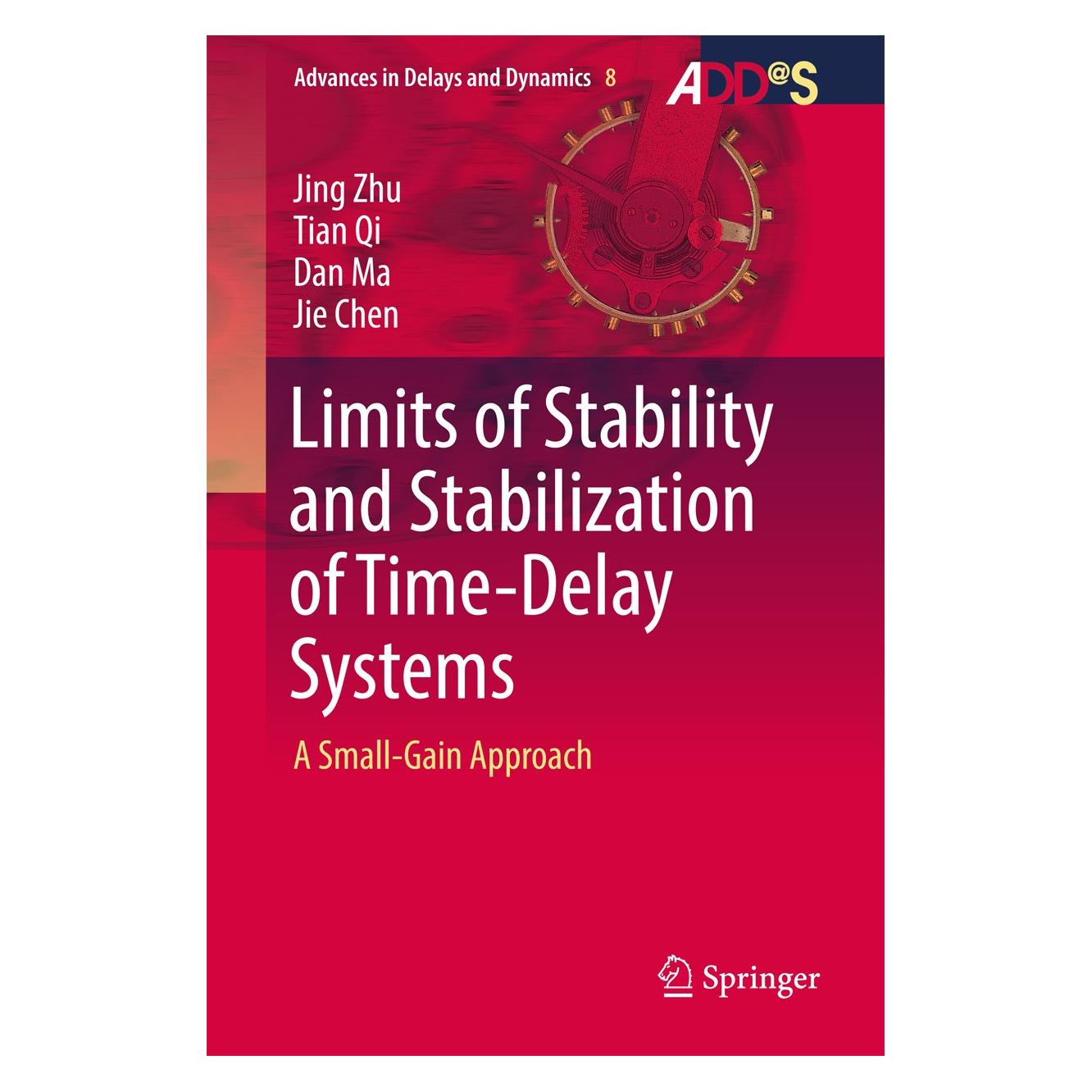 Springer Zhu:Limits of Stability and Stabilizati (Englisch, Hardcover, Dan Ma, Jie Chen, Jing Zhu, Tian Qi) (9783319736501)