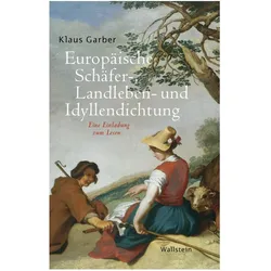 Europäische Schäfer-, Landleben- und Idyllendichtung, Fachbücher von Klaus Garber