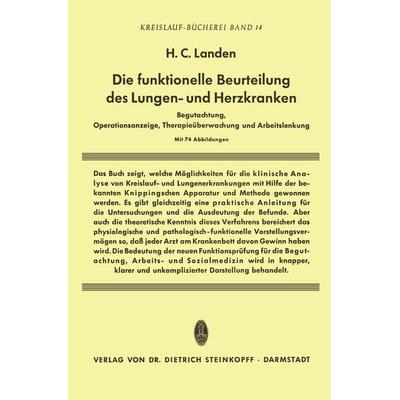 Die Funktionelle Beurteilung des Lungen- und Herzkranken, Taschenbuch von Heribert C. Landen, Steinkopff, 978-3-7985-0097-6