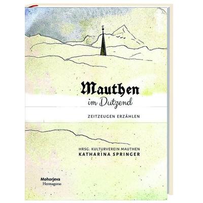 Mauthen im Dutzend, Gebundene Ausgabe von Katharina Springer, Hermagoras, 978-3-7086-1377-2