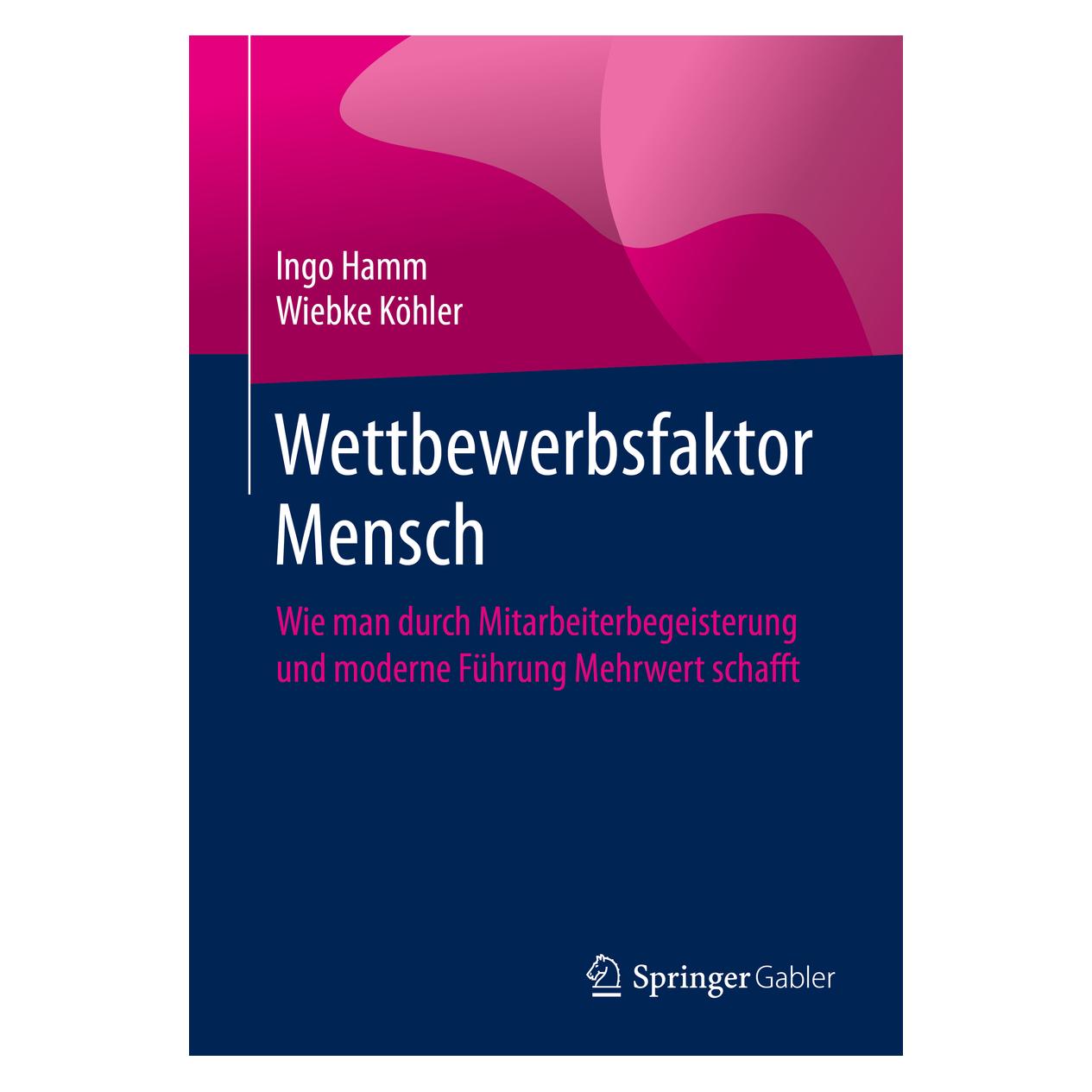 Springer Wettbewerbsfaktor Mensch (Deutsch, Softcover, Ingo Hamm, Wiebke Köhler) (56125524)