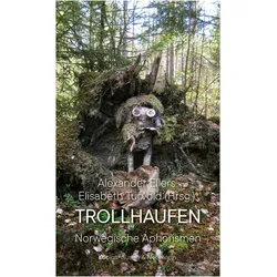 Trollhaufen, Belletristik von Elisabeth Turvold, Alexander Eilers