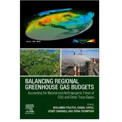 Balancing Greenhouse Gas Budgets, Fachbücher von Rona Thompson, Benjamin Poulter, Joseph Canadell, Daniel Hayes